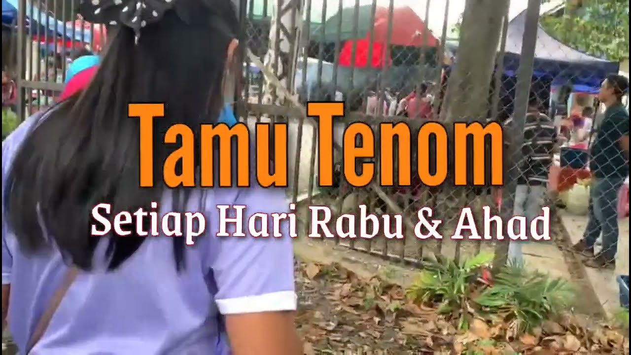 Jalan-Jalan di Tamu Tenom// Bawa anak pusing-pusing Tamu Tenom
