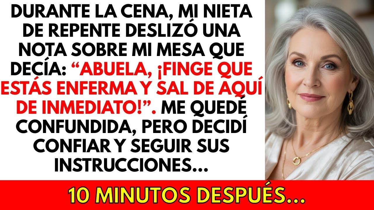 “Finge que estás enferma y sal de aquí”, escribió mi nieta durante la cena  10 minutos después