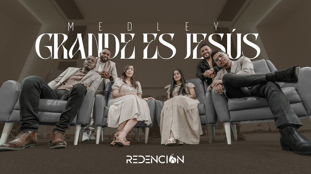 Medley Grande es Jes&uacute;s (Video Oficial) - REDENCI&Oacute;N