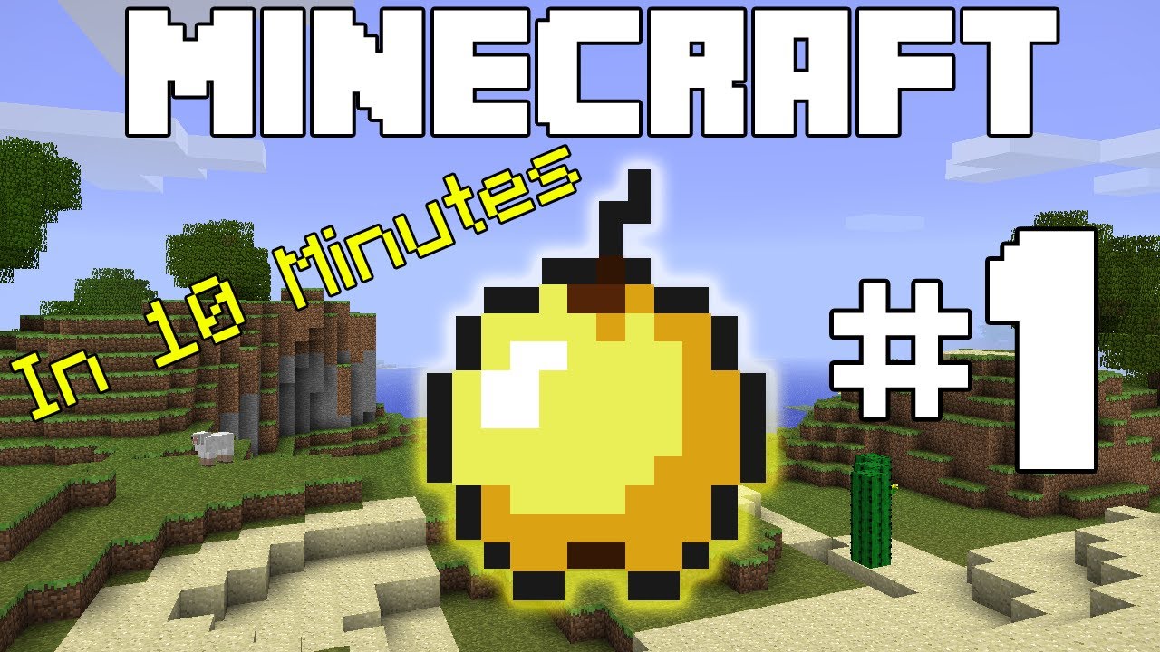 Minecraft, In 10 Minutes...Golden Apple! (Episode 1)