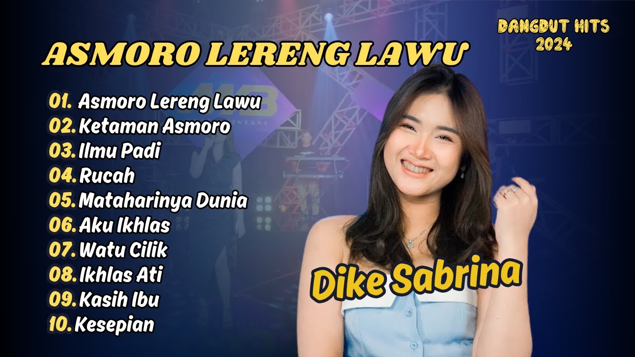 DIKE SABRINA | ASMORO LERENG LAWU | KETAMAN ASMORO | DANGDUT HITS 2024