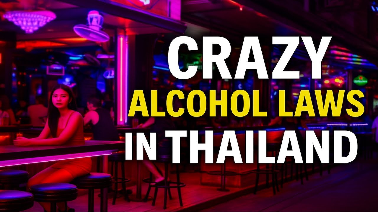 Thailand&rsquo;s Crazy New Alcohol Laws -- Is This Real?