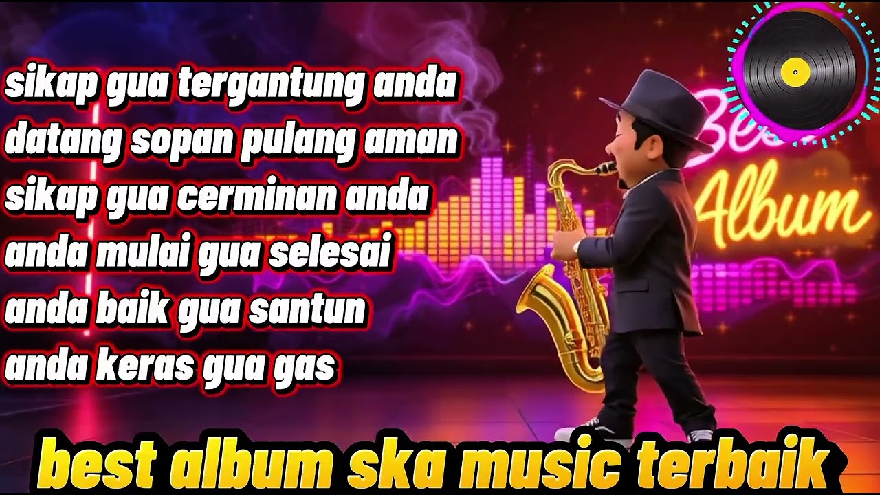 🔴SIKAP GUA TERGANTUNG ANDA🎵 SKA REGGAE TERBARU 2026 || FULL ALBUM SINDIRAN | 