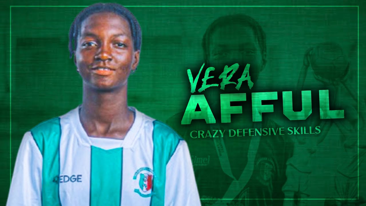 Vera Afful is VERY TECHNICAL DEFENDER!  🇬🇭