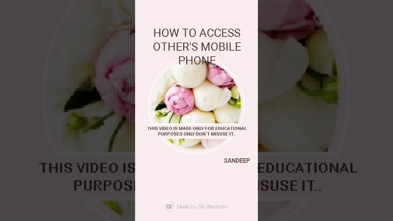HOW TO ACCESS/HACK OTHERS MOBILE