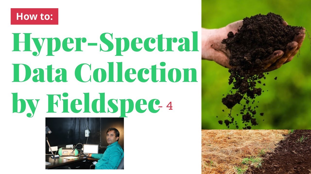 How to Collect Green Vegetation Hyperspectral Data Using FieldSpec 4 | Step-by-Step Guide
