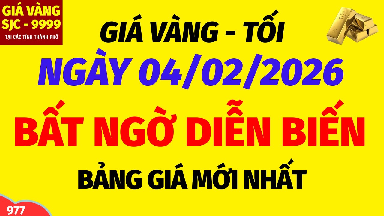 Giá vàng hôm nay 9999 TỐI ngày 4 tháng 2 năm 2026- GIÁ VÀNG NHẪN 9999- Bảng giá vàng sjc, 24k 18k
