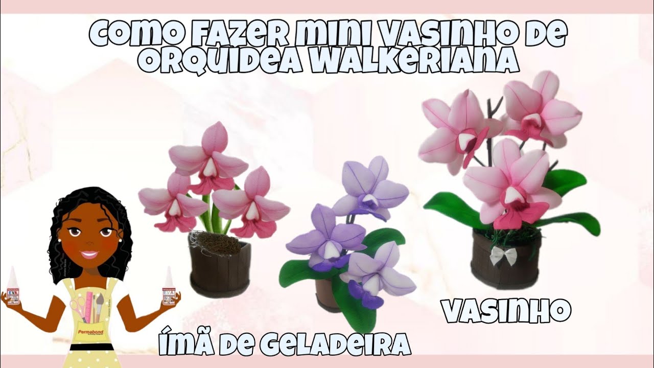 Como Fazer Orquídea PP e P em Eva- Orquídea Walkeriana