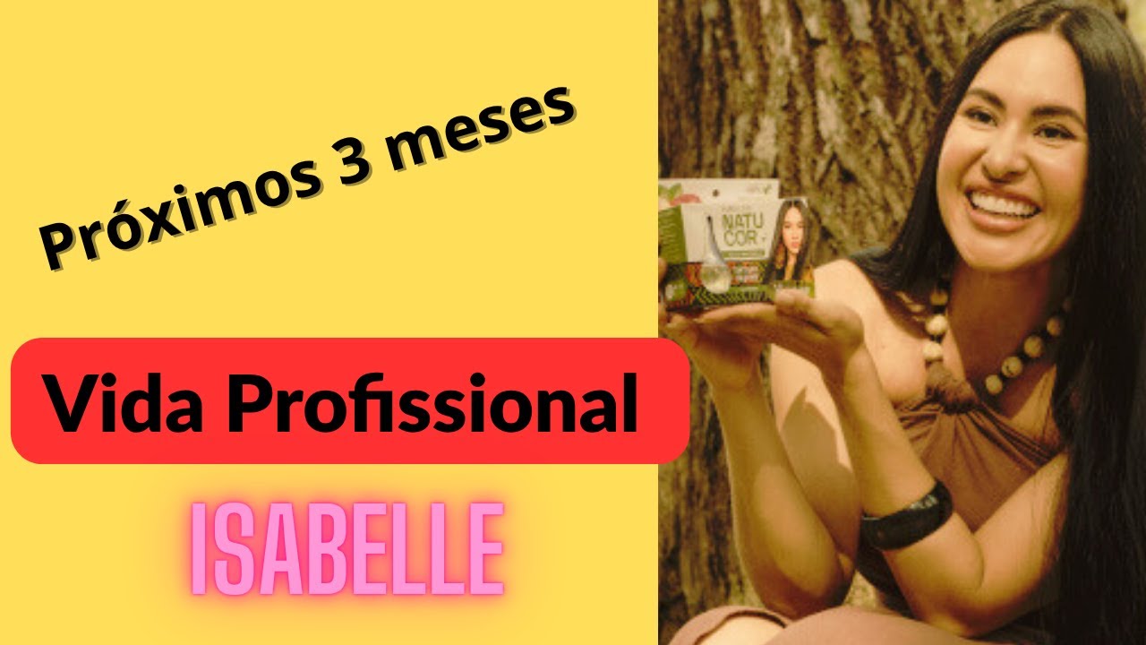 ISABELLE VIDA PROFISSIONAL PRÓXIMOS 3 MESES🔮✨️ #ISABELLENOGUEIRA #mabelle 