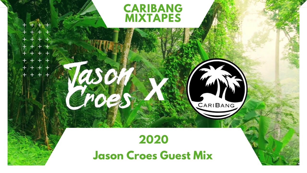 CariBang Mix 2020 | Jason Croes Guest Mix | Dancehall, Reggaeton & Moombathon