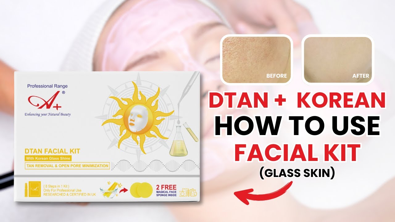 Dtan Korean Glass Facial Kit | How To Use Step by Step Guide