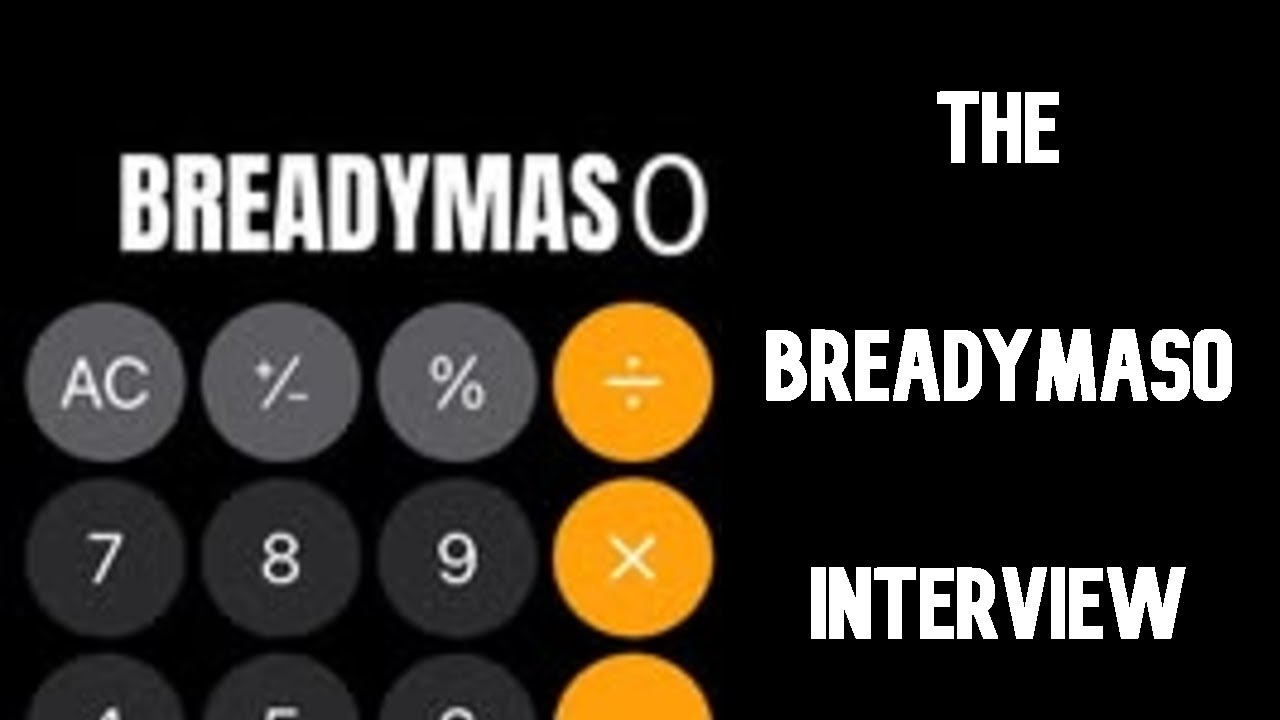 The BreadyMaso Interview (#25)