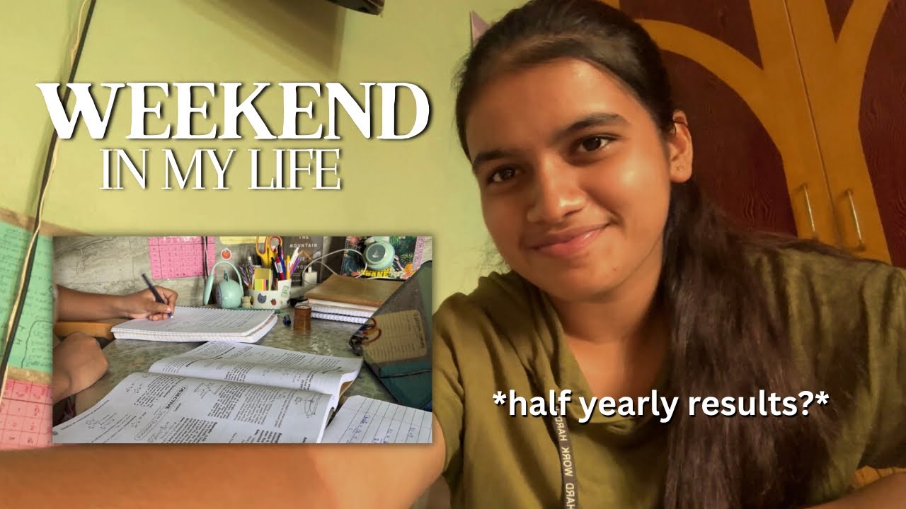 Weekend in my life *as an 11th Grader* 