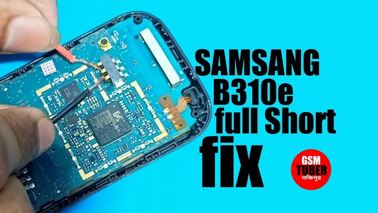 Samsung B310e full short solution | Samsung guru music full short solution | GSM TUBER
