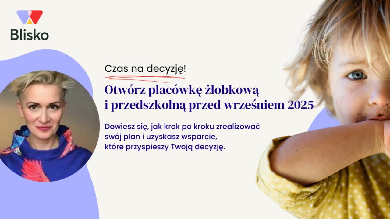 Otworz placowke zlobkowa i przedszkolna przed wrzesniem 2025 | Inga Możdżeń