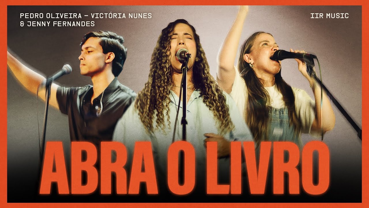 LAB SESSION - Abra o livro - IIR MUSIC - Pedro Oliveira, Victória Nunes & Jenny Fernandes