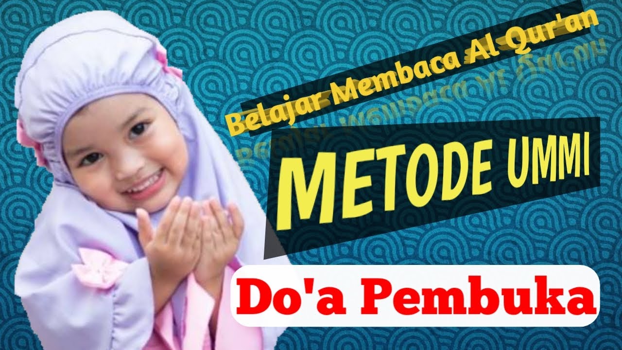 Doa Pembuka Ngaji Metode UMMI