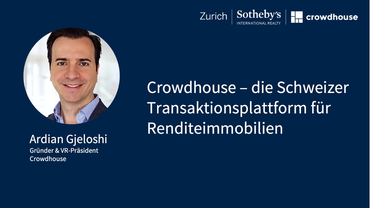 Crowdhouse - die Schweizer Immobilien-Transaktionsplattform | Ardian Gjeloshi, Crowdhouse