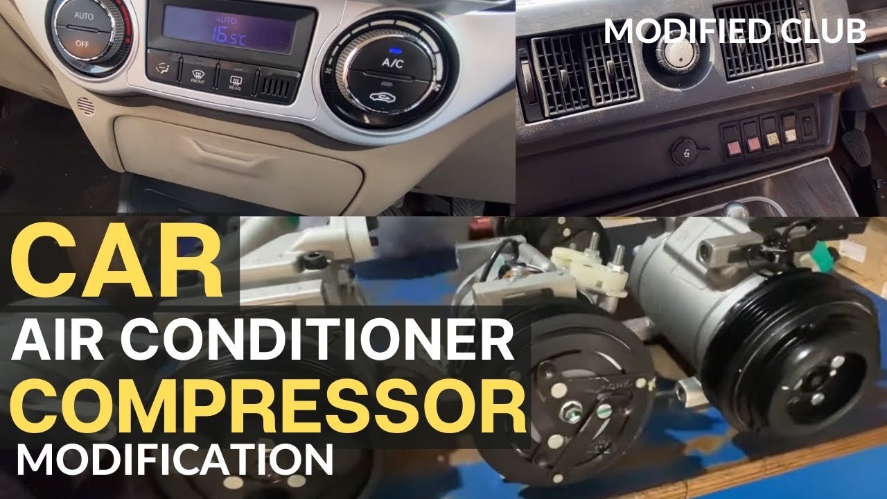 Car AC Modification | Car Air Conditioner Compressor Modifications | National Car AC | Modified Club
