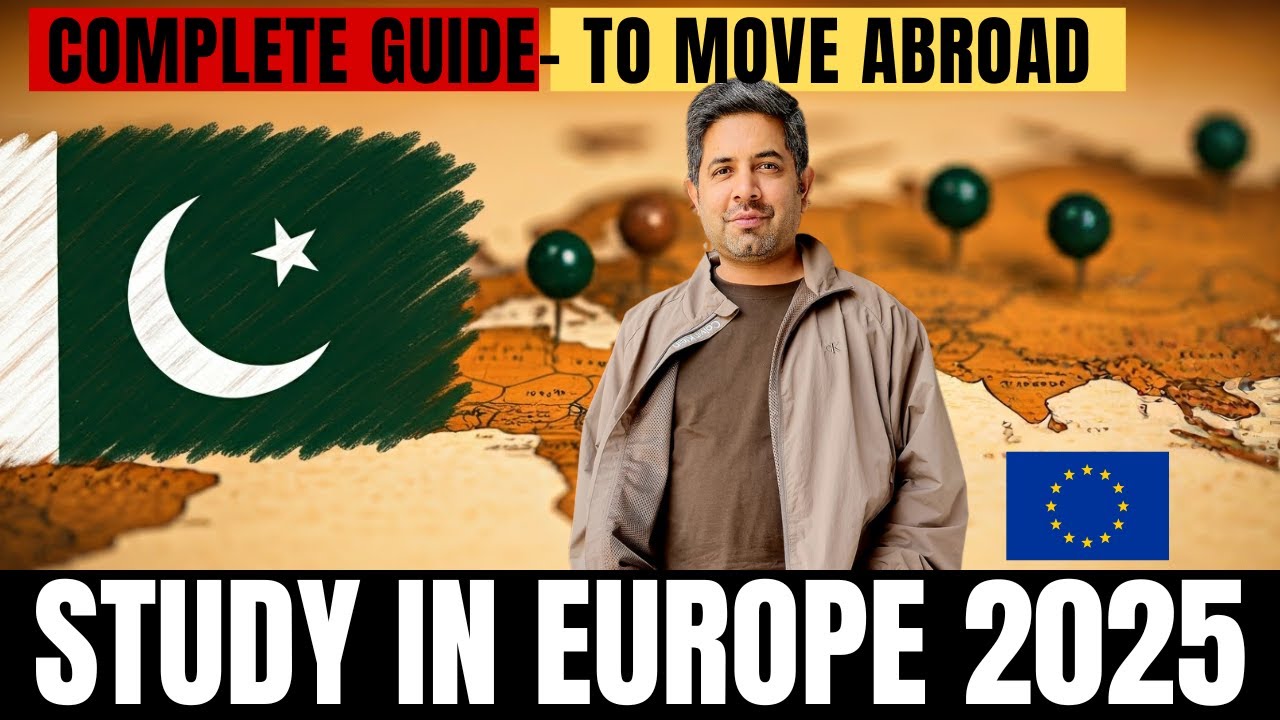 Study in Europe from Pakistan: The Ultimate Guide for 2025