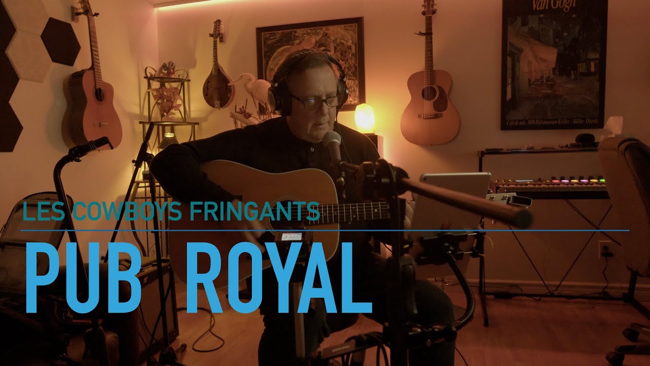 Pub Royal -  Les Cowboys Fringants/Karl Tremblay (cover)