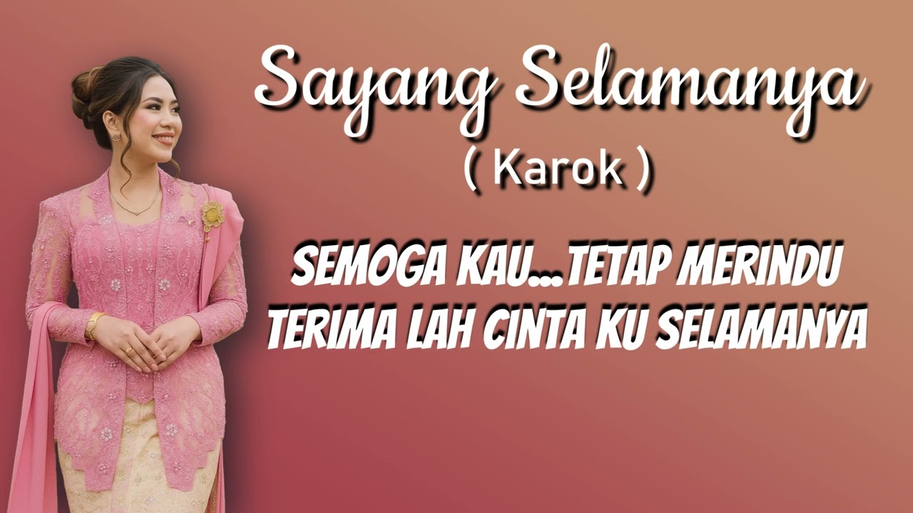 SAYANG SELAMANYA (KAROK)