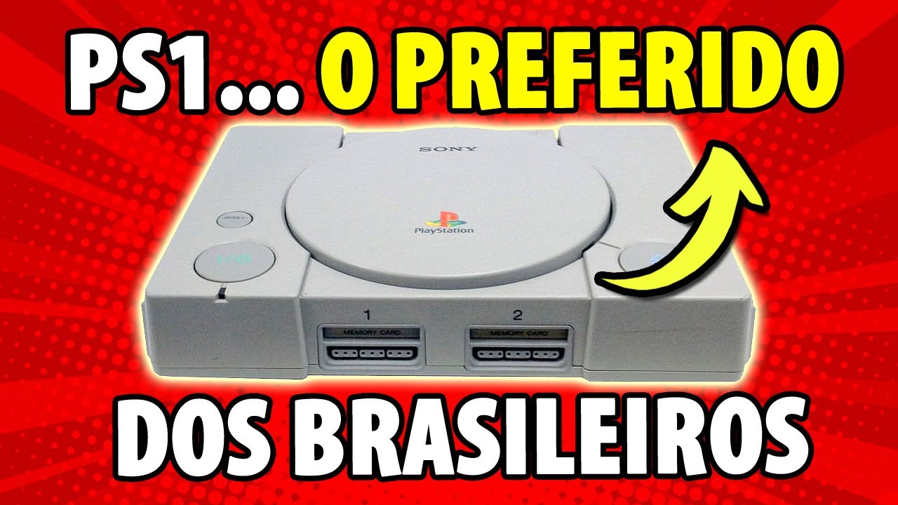13 Motivos do PS1 ser sucesso no Brasil
