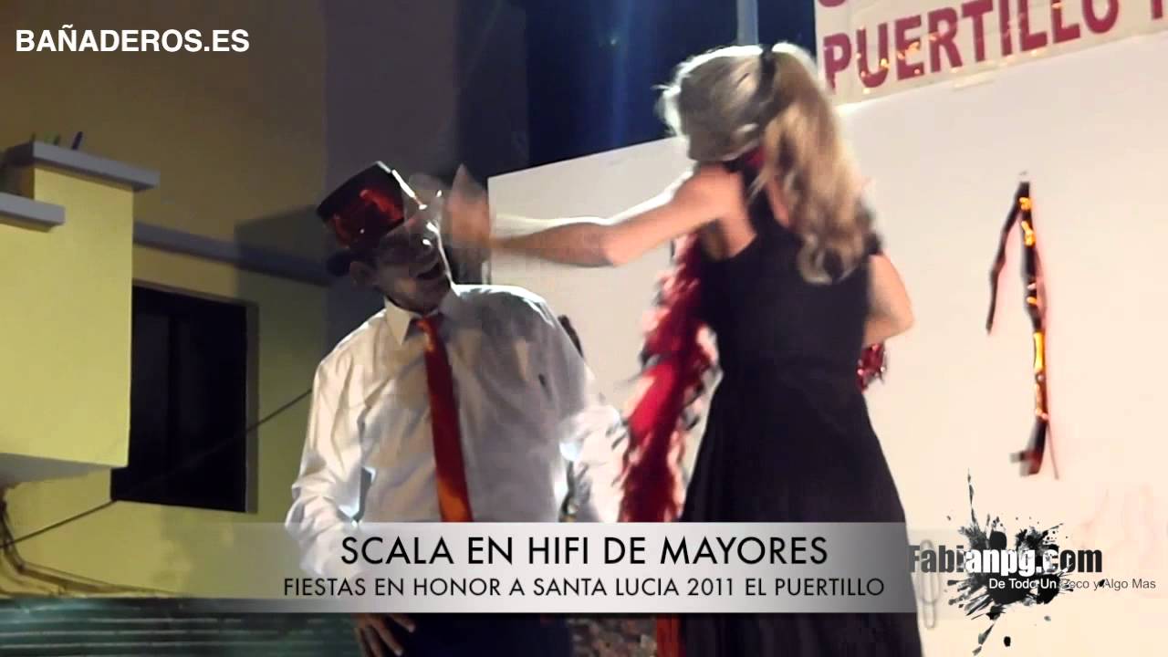 Scala en Hifi de Mayores Fiestas en Honor a Santa Lucia 2011 El Puertillo