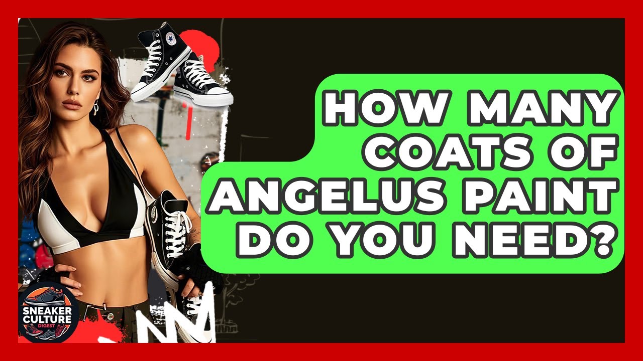 How Many Coats Of Angelus Paint Do You Need? - Sneaker Culture Digest