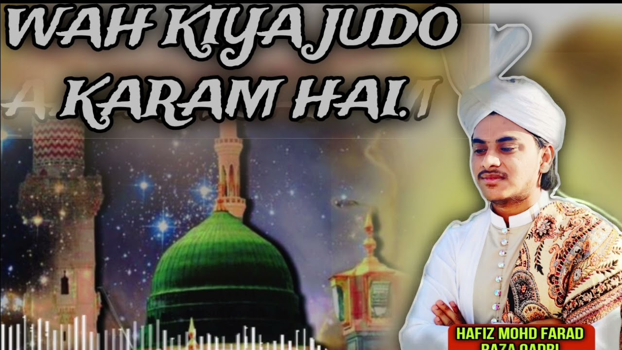 Wah Kya Jood o Karam Hai Shahe Batha Lyrics By MOHD FARAD RAZA QADRI 
