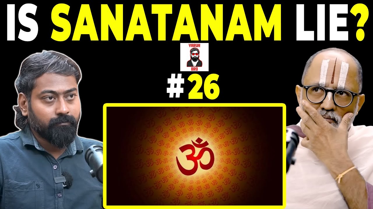 What They Never Told You About Sanatana Dharma | Varun Bro