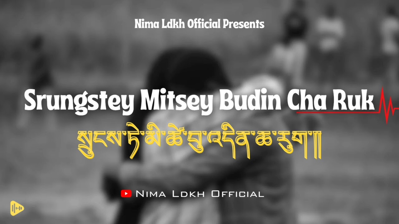 Srungstey Mitsey Budin Cha Ruk | Ladakhi Song | New Ladakhi Song | Ladakhi Old Song| Old Is Gold
