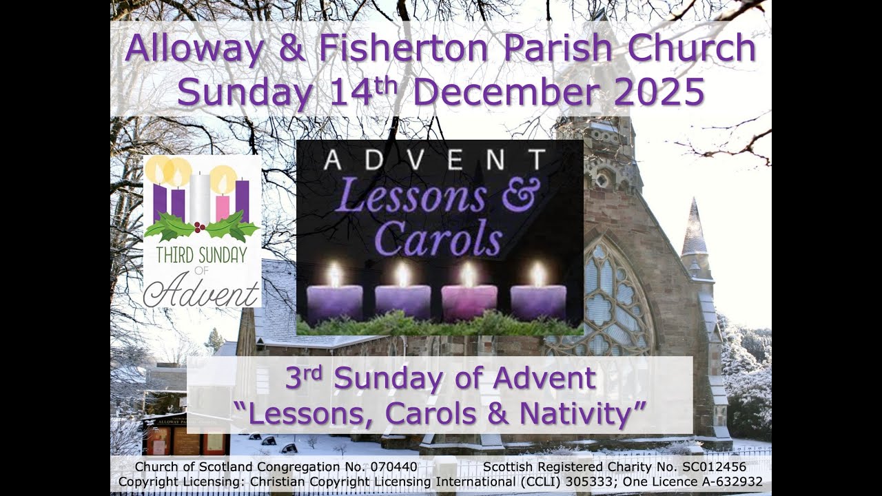 Alloway & Fisherton Parish Church Service - Sunday 14th December 2025 10.30am (Live-stream)