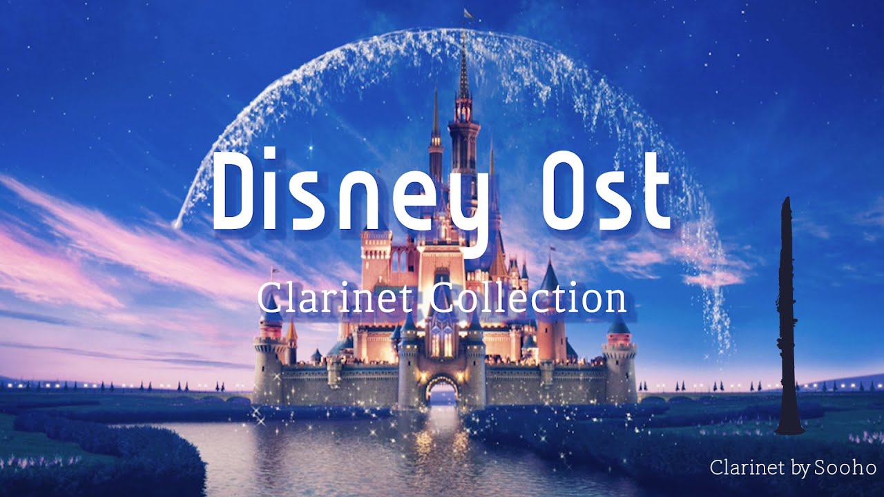 Disney Ost Best Clarinet Relaxing music 디즈니 클라리넷 공부할때 좋은음악