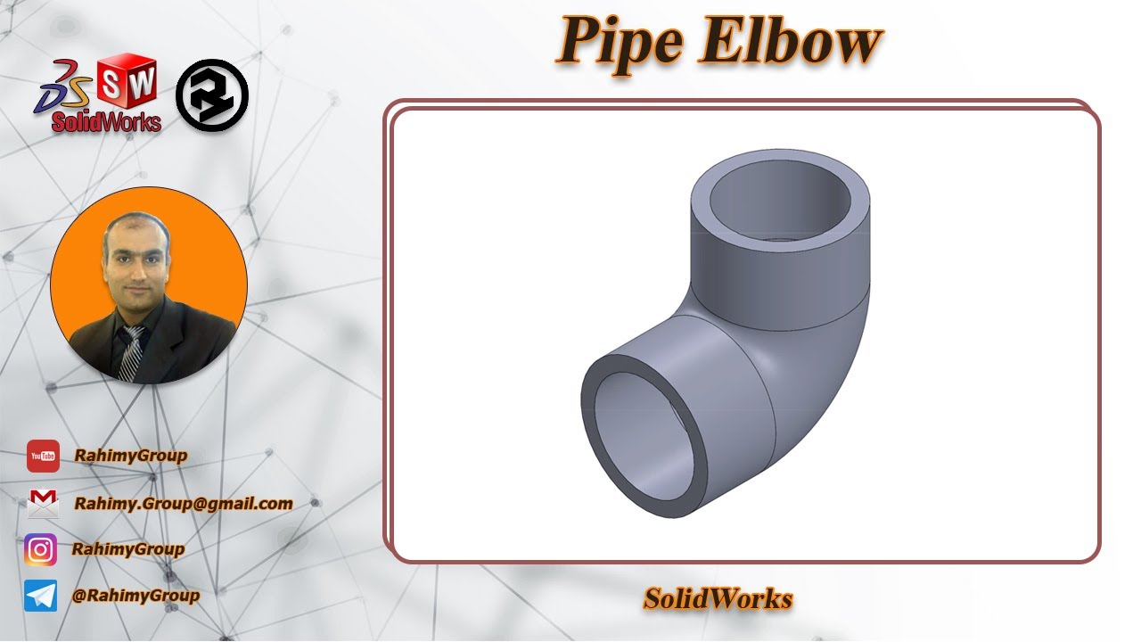 Pipe Elbow in SolidWorks / طراحی زانویی لوله در سالیدورکز