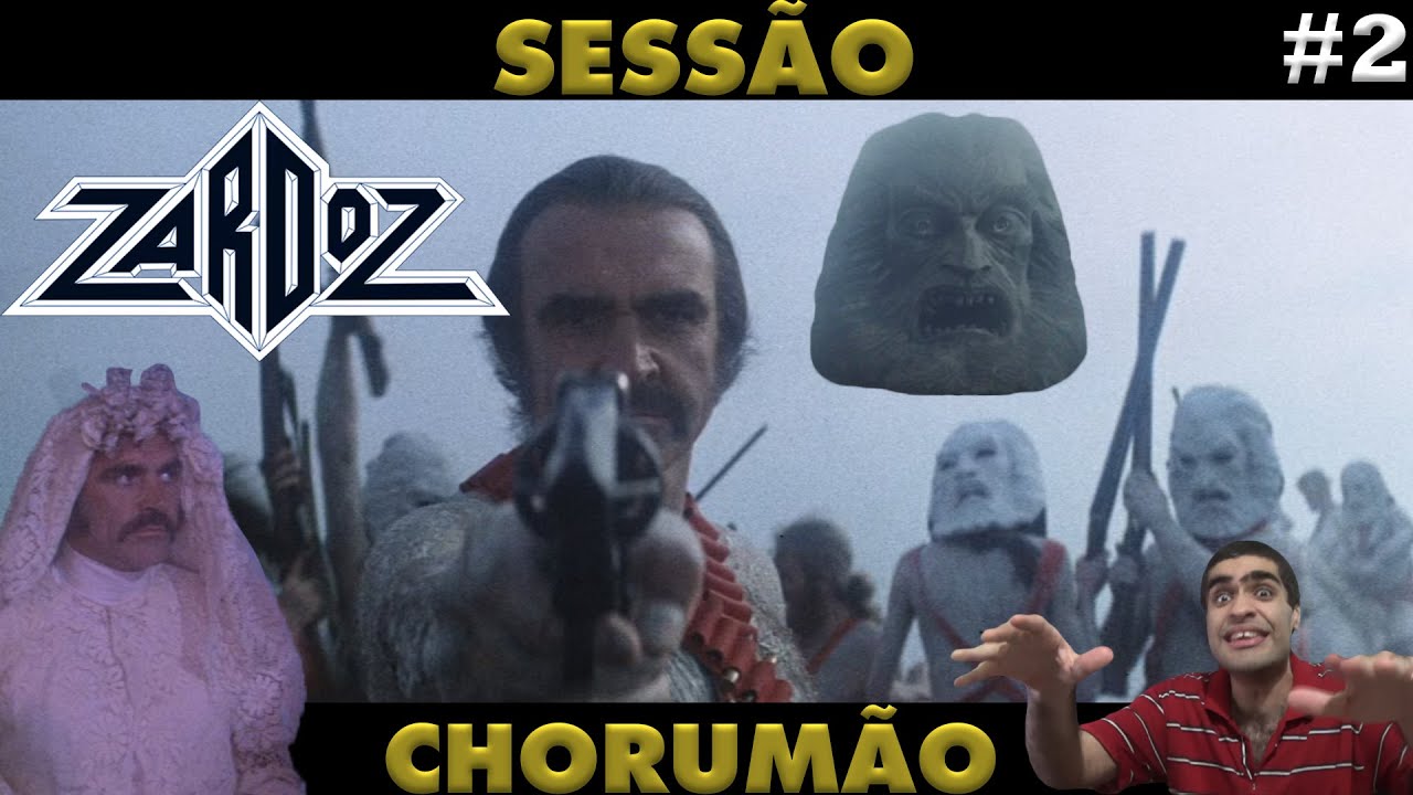 Sessão Chorumão 2 - Zardoz