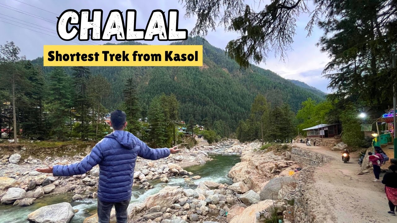 Chalal Village - Must Visit Place near Kasol | Chalal Trek Kasol | Parvati Valley Kasol