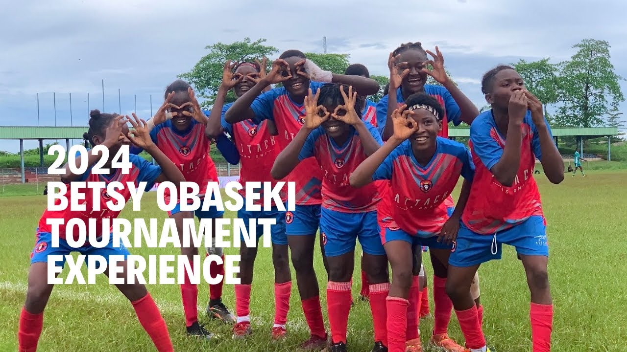 Bravehearts Ladies Betsy Obaseki Women’s Football Tournament 2024 Experience