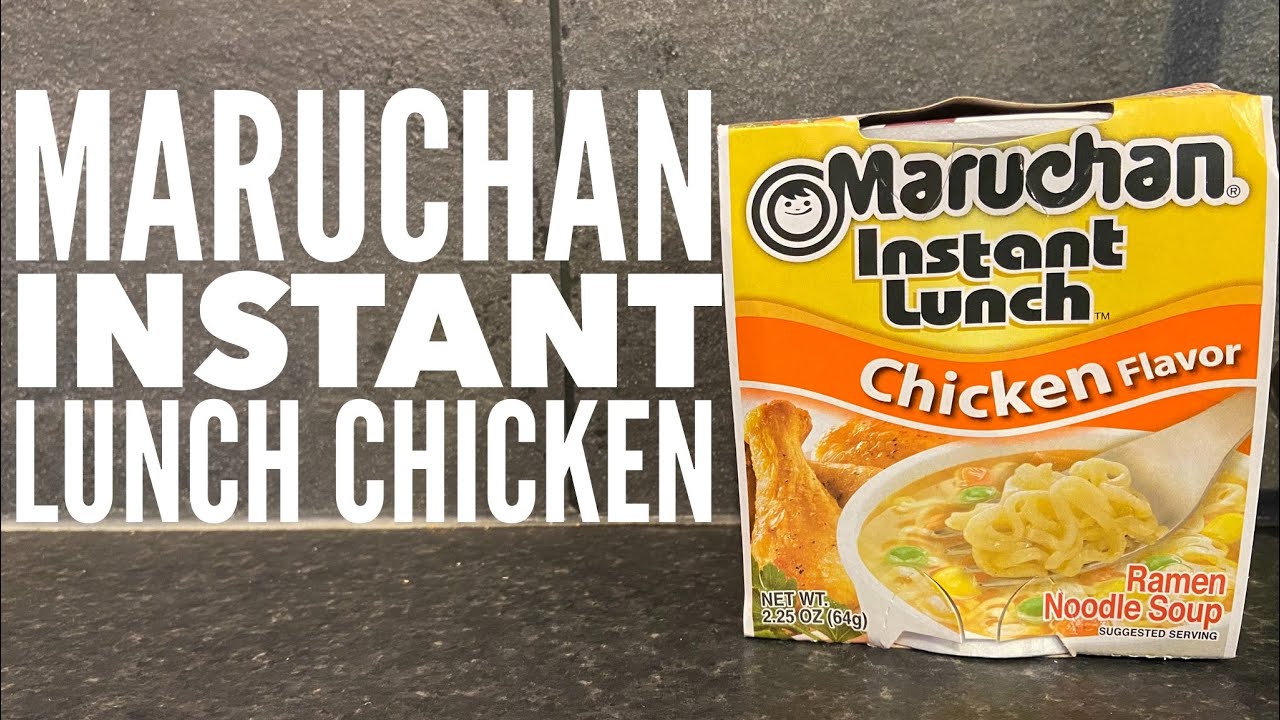 Maruchan Instant Lunch Chicken Flavor Ramen Noodles Review