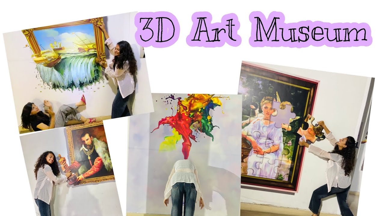 3D Art Museum| Click Art Museum| Rohini | New Delhi