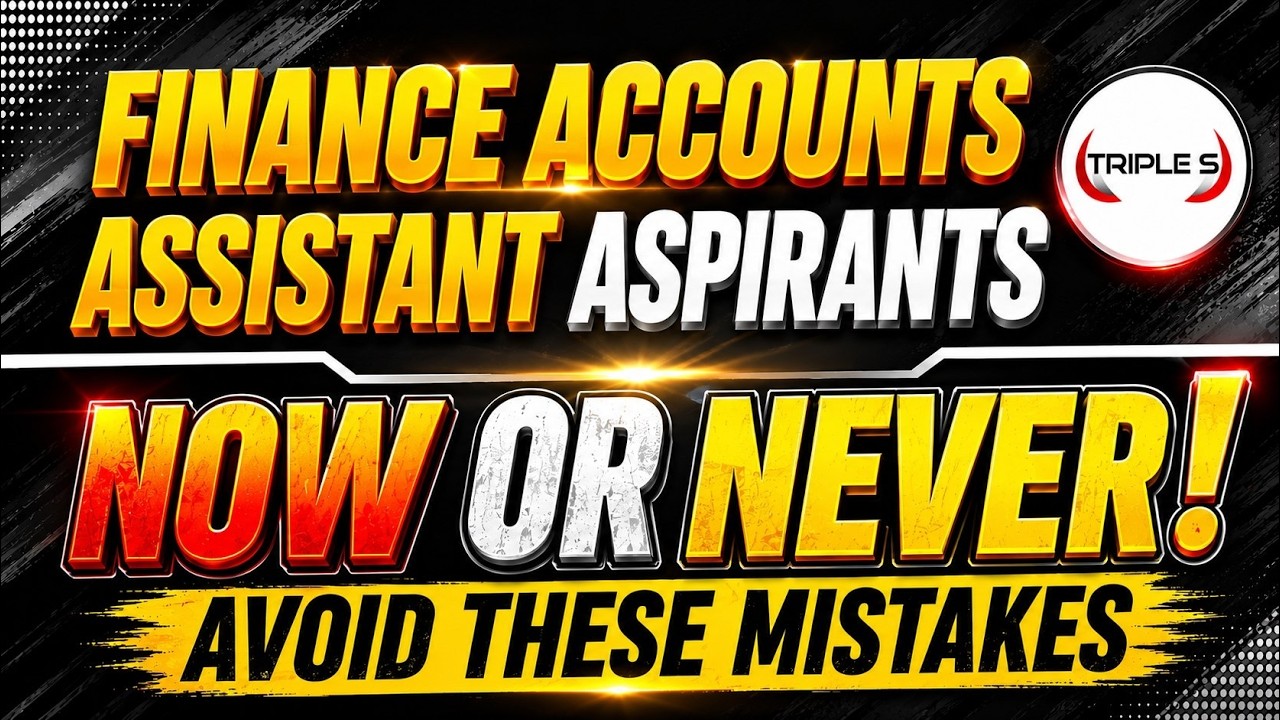 Important Update - Finance Accounts Assistant - NOW OR NEVER - Avoid These Mistakes