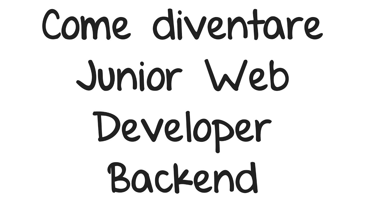 Come diventare Junior Web Developer Backend