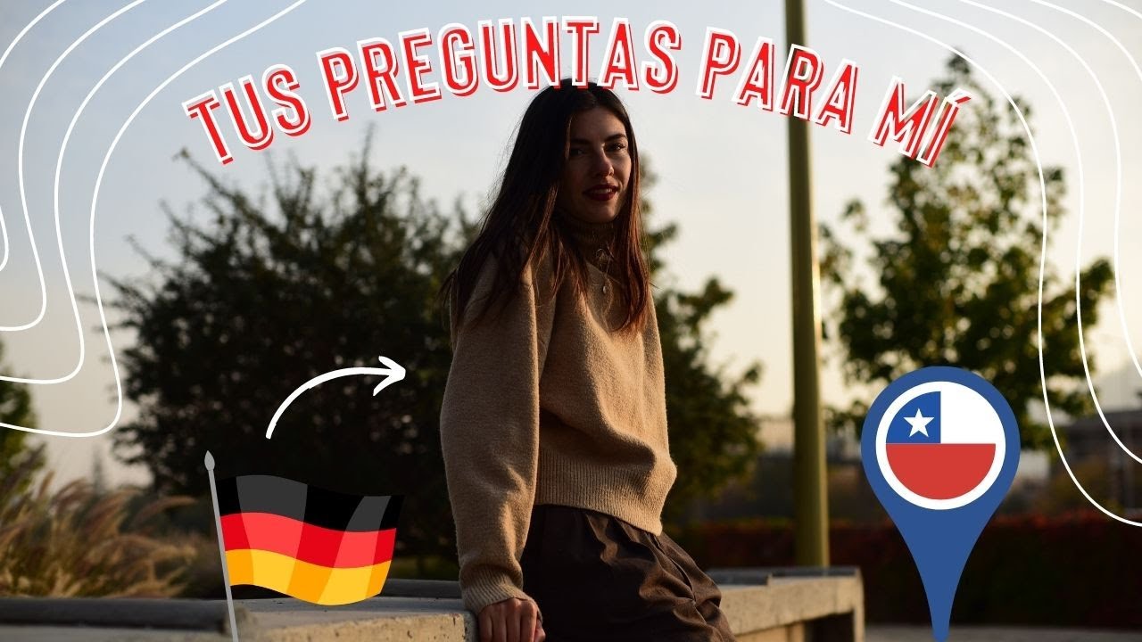 Responderé a sus preguntas: tradiciones chilenas que he adoptado, etc.