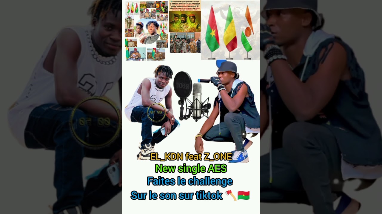 @EL_KDN Officiel feat Z_ONE AES 🇲🇱🇳🇪🇧🇫