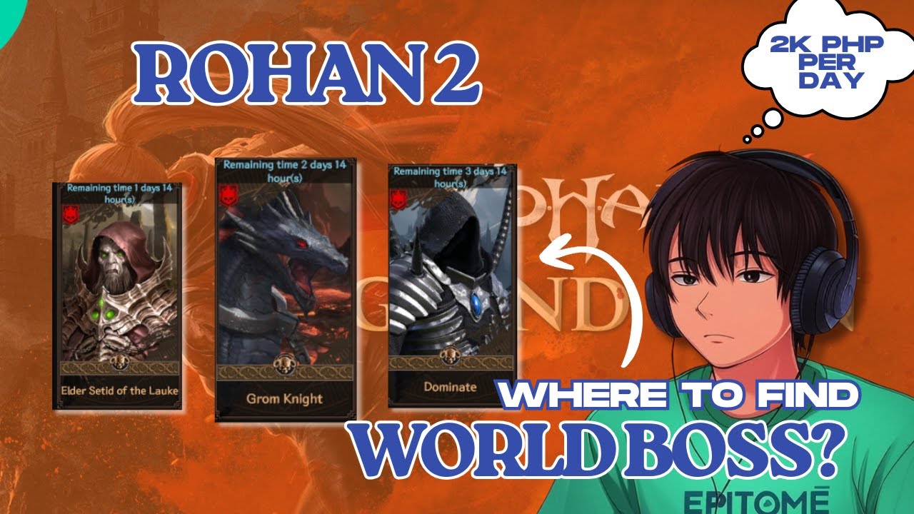 ROHAN 2 WORLD BOSS SPOTS (TAGALOG)