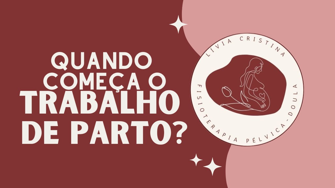 Como saber se estou em trabalho de parto? 