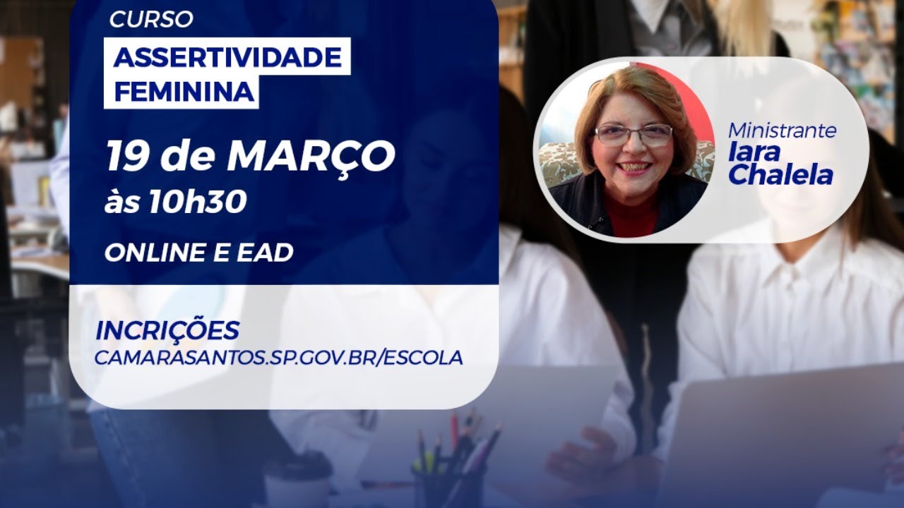 Ciclo de palestras: Assertividade feminina