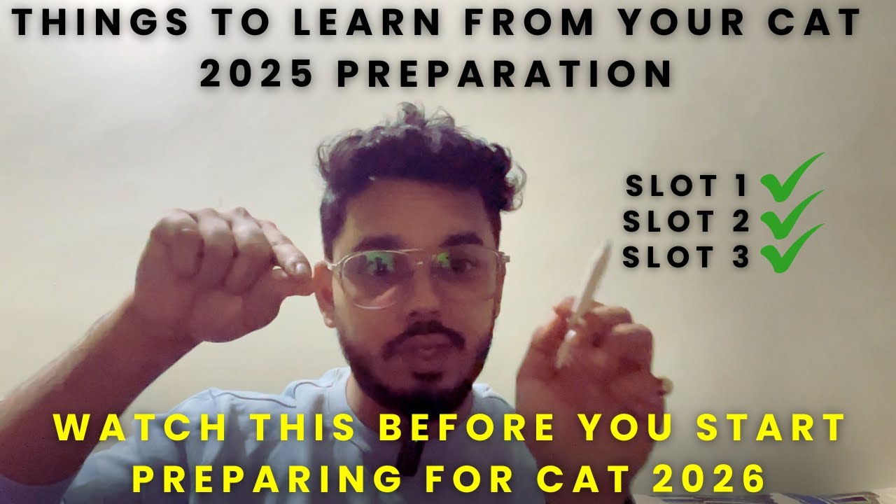 Why Most Students Fail in CAT Prep: Accept Your Mistakes & Improve | CAT 2026