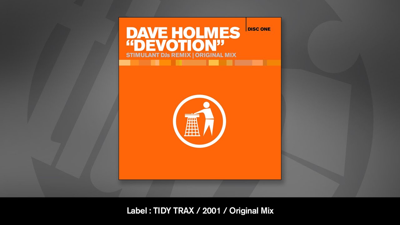 Dave Holmes - Devotion (Original Mix)