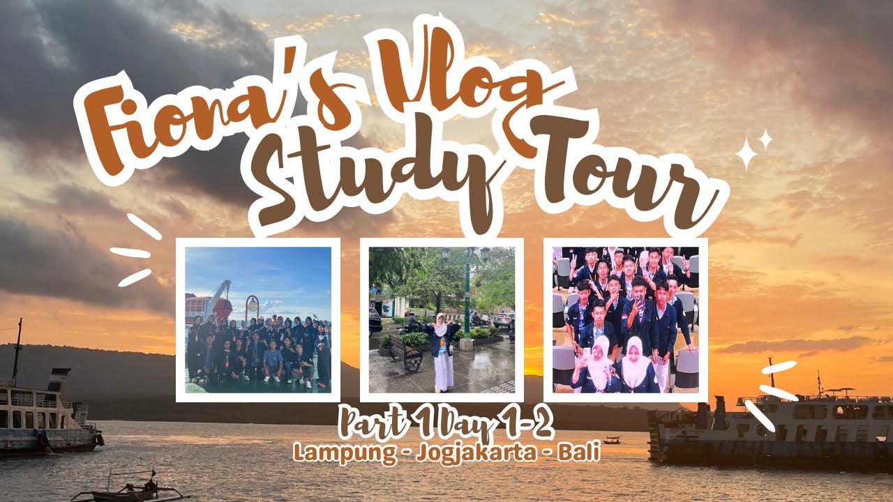 vlog Study Tour || Part 1 Day 1-2